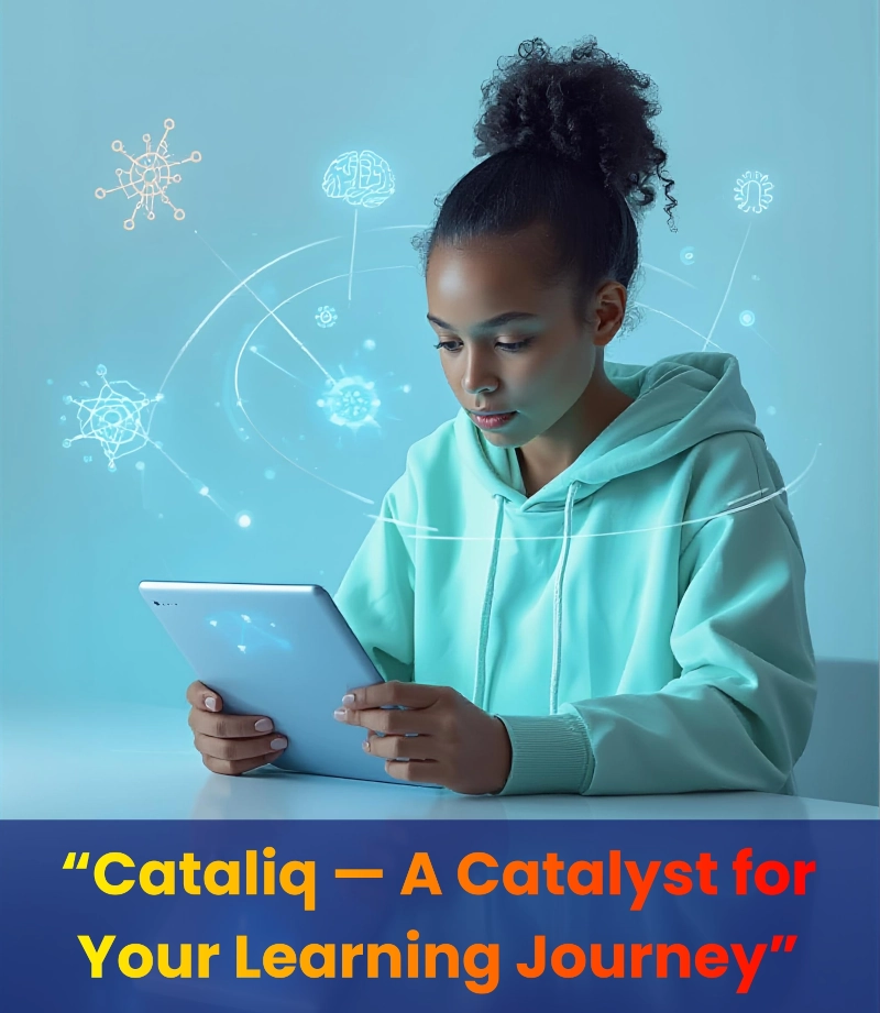 Cover image for Cataliq showing a girl using a tab for learning, with a written text 'Cataliq - A Catalyst for Your Learning Journey'.